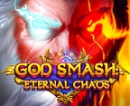 God Smash: Eternal Chaos